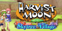 Harvest Moon: Skytree Village