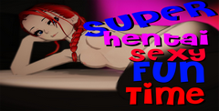 Super Hentai Sexy Fun Time