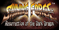 Shining Force: Resurrection of the Dark Dragon