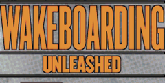 Wakeboarding Unleashed Featuring Shaun Murray