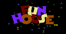 Fun House