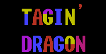 Tagin' Dragon