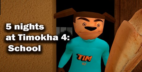 5 Nights at Timokha 4: School