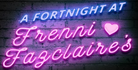 A Fortnight at Frenni Fazclaire's