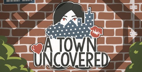 A Town Uncovered
