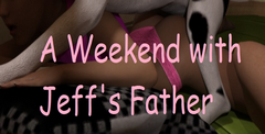 A Weekend with Jeff's Father