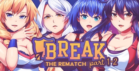 Break! The Rematch Part 1+2