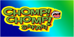 Chomp! Chomp! Safari