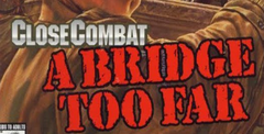 Close Combat 2: A Bridge Too Far