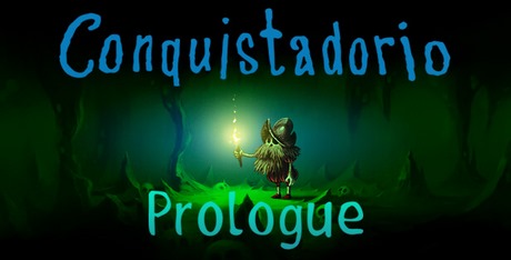 Conquistadorio: Prologue