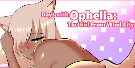 Days with Ophelia: The Girl From Wind City