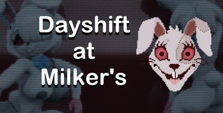 DAYSHIFT AT MILKERS