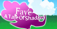 Faye: A Tale of Shadow