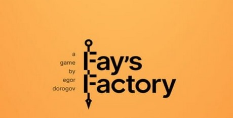 Fay's Factory