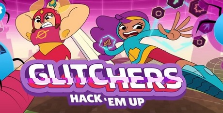 Glitchers: Hack 'em Up