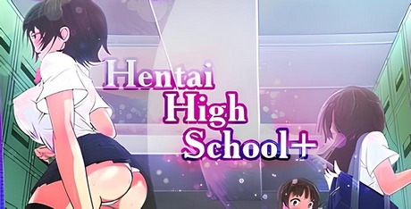 Hentai High School+