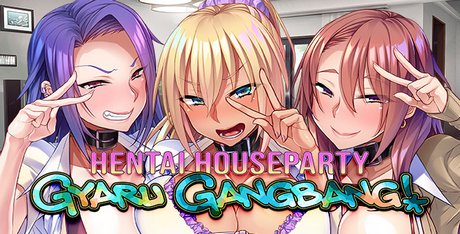 Hentai Houseparty Gyaru Gangbang