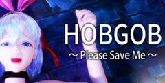 HOBGOB Please Save Me