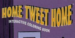 Home Tweet Home Interactive Coloring Book