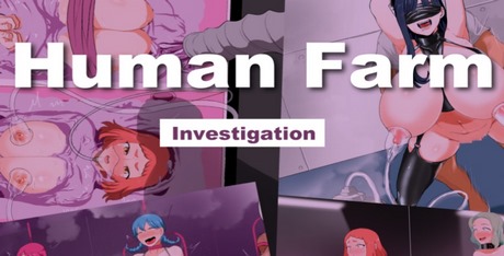Human Farm – Investigation