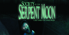 Last Half of Darkness – Society of the Serpent Moon