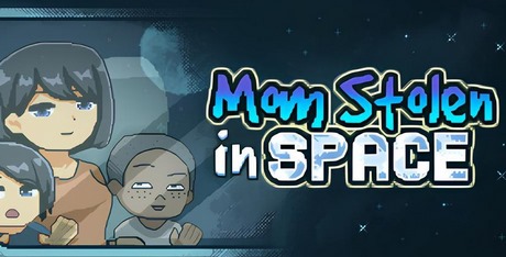 Mom Stolen in Space