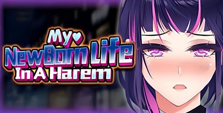 My Newborn Life In A Harem