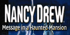 Nancy Drew Message In A Haunted Mansion