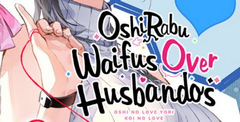 OshiRabu: Waifus Over Husbandos