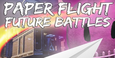 Paper Flight - Future Battles