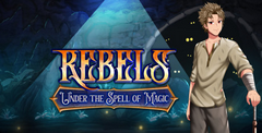 Rebels – Under the Spell of Magic (Chapter 2)