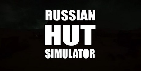 Russian Hut Simulator