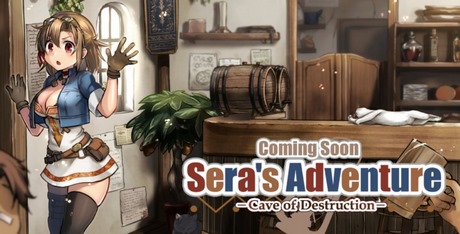 Sera's Adventure-Cave of Destruction-