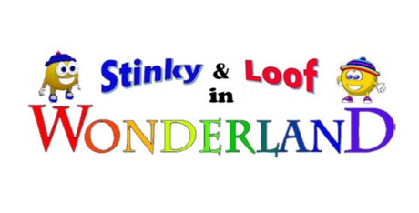 Stinky and Loof in Wonderland