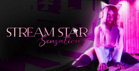 Stream Star: Sensations
