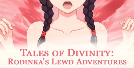 Tales of Divinity: Rodinka's Lewd Adventures
