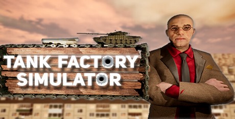 Tank Factory Simulator