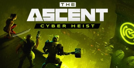 The Ascent - Cyber Heist