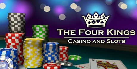 The Four Kings Casino and Slots