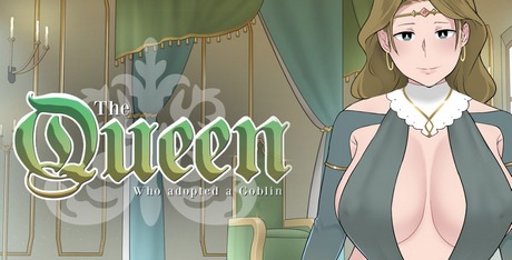 The Queen Who Adopted a Goblin