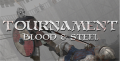 Tournament: Blood & Steel