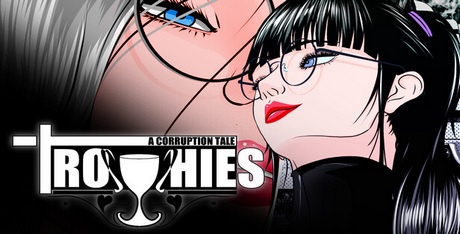 Trophies: A Corruption Tale