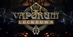 Vaporum: Lockdown
