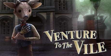 Venture to the Vile