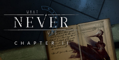 What Never Was: Chapter 2
