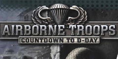 Airborne Troops: Countdown to D-Day