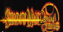 Shadow Man: 2 Second Coming