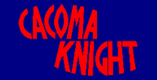 Cacoma Knight in Bizyland