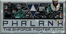 Phalanx: The Enforce Fighter A-144