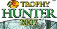 Bass Pro Shops Trophy Hunter 2007